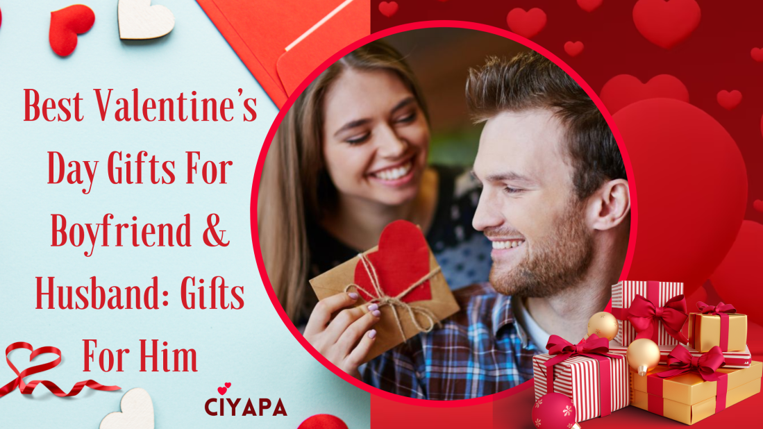 Best Valentine’s Day Gifts For Boyfriend & Husband: Gifts For Him