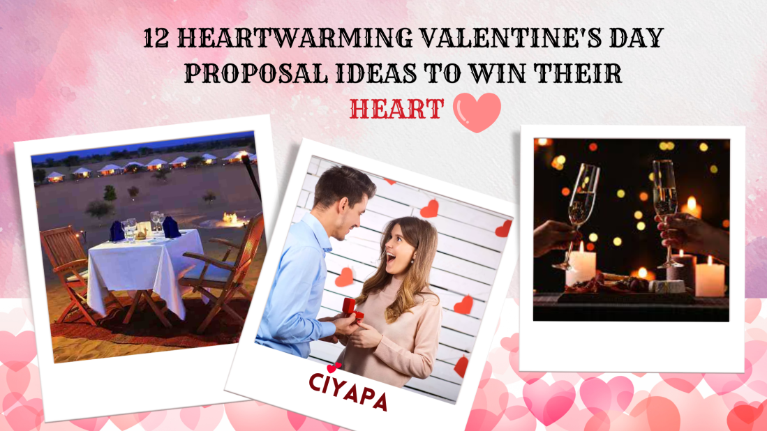 12 Heartwarming Valentine's Day Proposal Ideas to Win Their Heart 