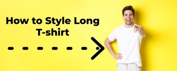 Fashion Freedom: The Ultimate Guide How to Style Long T-shirt