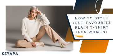 How to Style Your Favourite Plain T-Shirt (For Women)
