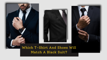 Which T-Shirt And Shoes Will Match A Black Suit?