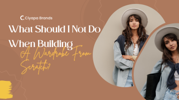 What Should I Not Do When Building A Wardrobe From Scratch?