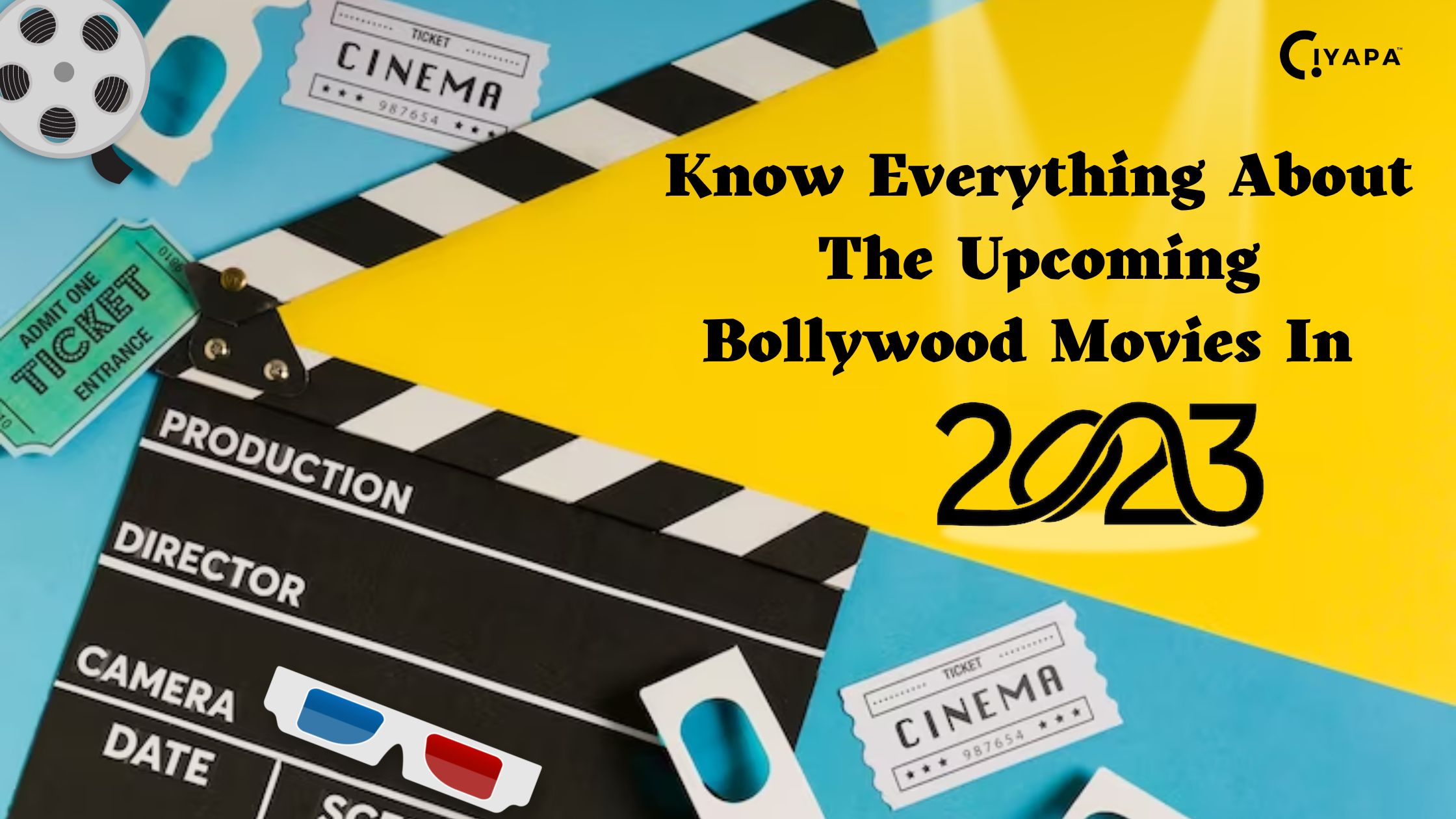 Ciyapa Know Everything About The Bollywood Movies In 2023