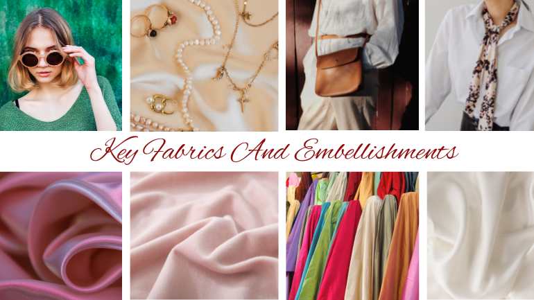 Key Fabrics And Embellishments To Look Out For - Ciyapa